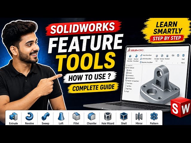 79_SOLIDWORKS Feature Tools 🔥 | Complete Guide | How to Use Feature Tools Step-by-Step