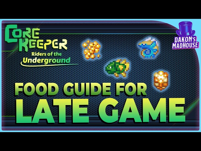 Guide to Late Game Buff Foods | Core Keeper 1.3
