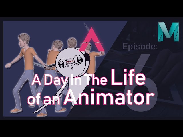What Does an Animator Do? (Episode 6) | How To Be A 3D Animator 2020