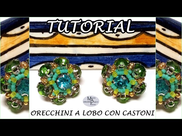 TUTORIAL ORECCHINI A LOBO CON CASTONI con CHATON 🏵️ #Tutorial #SewOnRhinestones @michelabaglioni