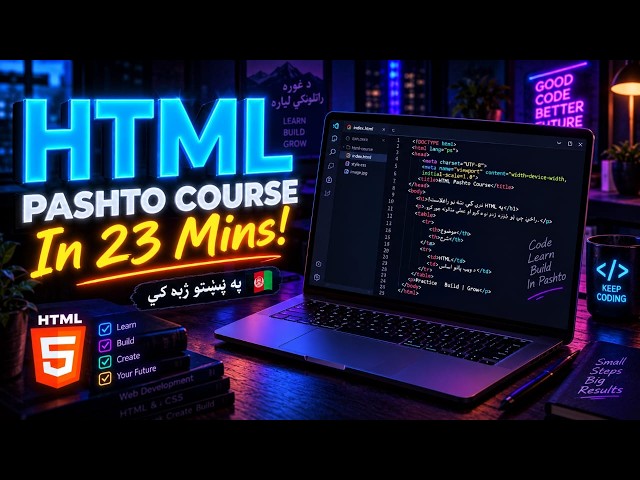HTML Full Course in Pashto | Learn HTML5 From Scratch In 23 Mins 🚀