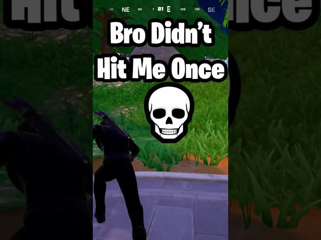Bro Didn't Hit Me Once! #fortnite #fortniteshorts  #fortniteclips #shorts
