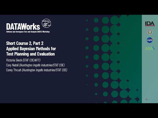 Applied Bayesian Methods for Test Planning & Evaluation Part 2