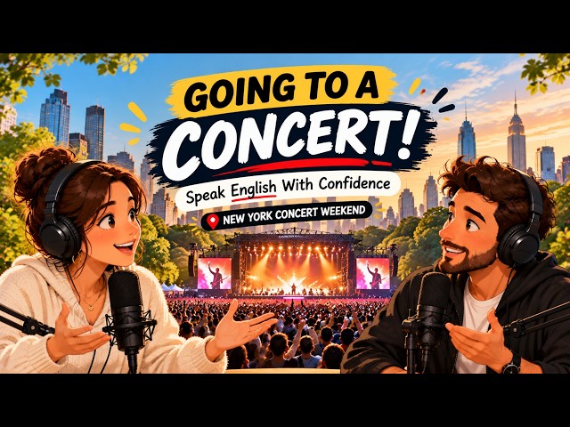 English at a Music Festival | Global Citizen Festival NYC English