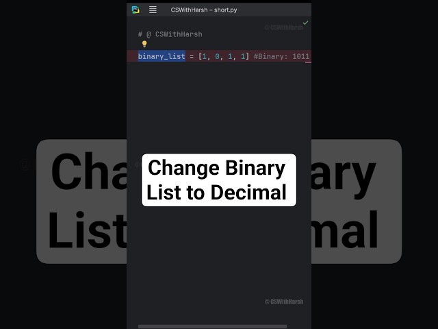 This is How we can change binary list to decimal in python #pythontutorial #cswithharsh #shorts