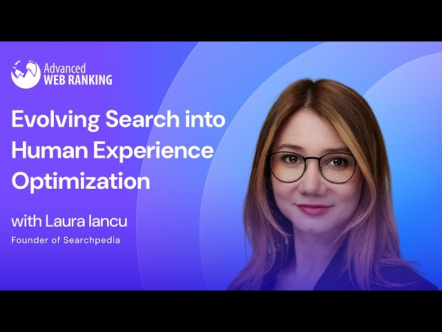 Evolving Search into Human Experience Optimization | Laura Iancu