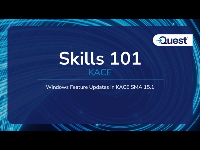 Windows Feature Updates in KACE SMA 15.1