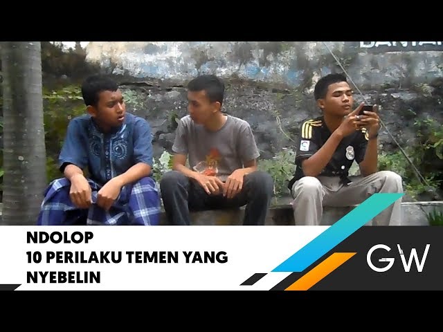 10 Perilaku Teman Yang NYEBELIN - Ndolop Creative