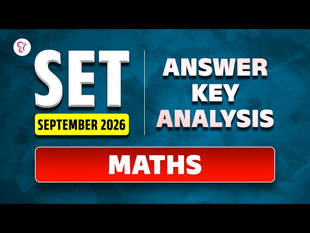 SET SEPTEMBER 2026 | MATHS | Answer Key & Detailed Analysis 🔥 | SET 2026