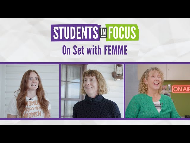 On Set with FEMME | Students in Focus