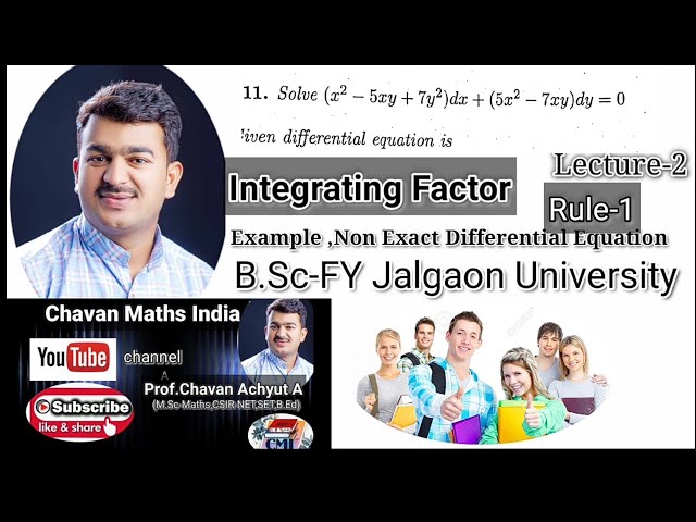 Solution of non exact Differential Equations|Integrating Factor| prof.chavan Achyut A |BSc-FY
