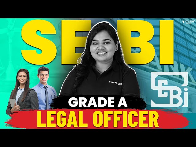 What is SEBI Grade A Legal Officer? - Complete Details | Eligibility, Salary, Allowances & Syllabus