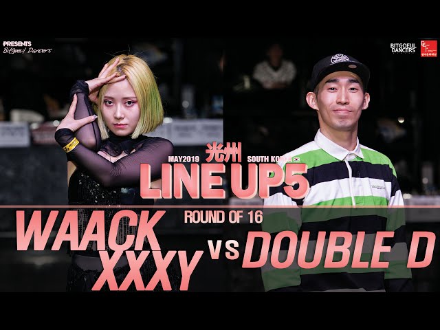 WAACKXXXY vs DOUBLE DㅣFREESTYLE Round of 16 ㅣ2019 LINE UP SEASON 5
