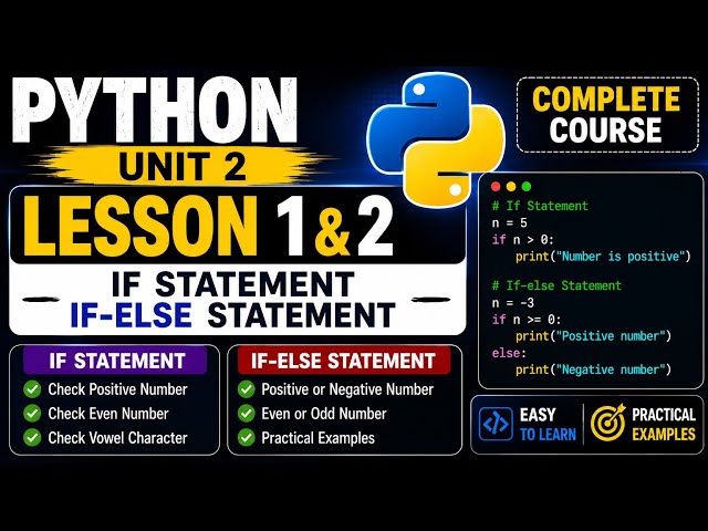 Python Unit 2 | Lesson 1 & 2 | If Statement & If-Else Statement | Python Complete Course | INT108