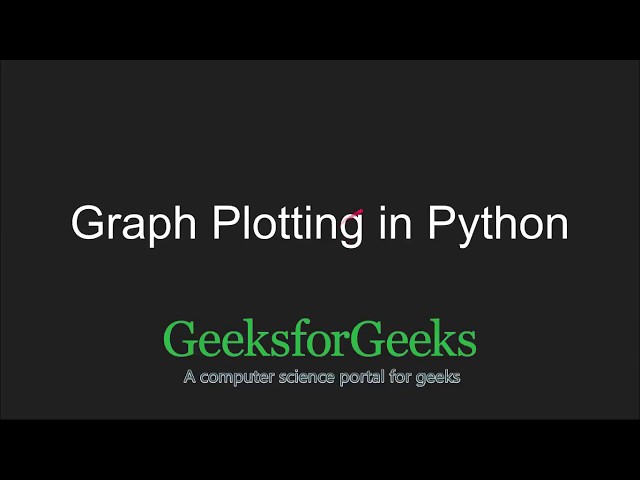 Python Programming Tutorial | Graph Plotting in Python | GeeksforGeeks