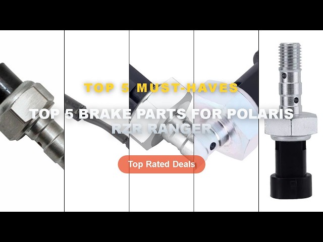 Top 5 Best Top 5 Brake Parts For Polaris RZR Ranger (Must Have!) - Abrasion Resistant Brake Sensor F