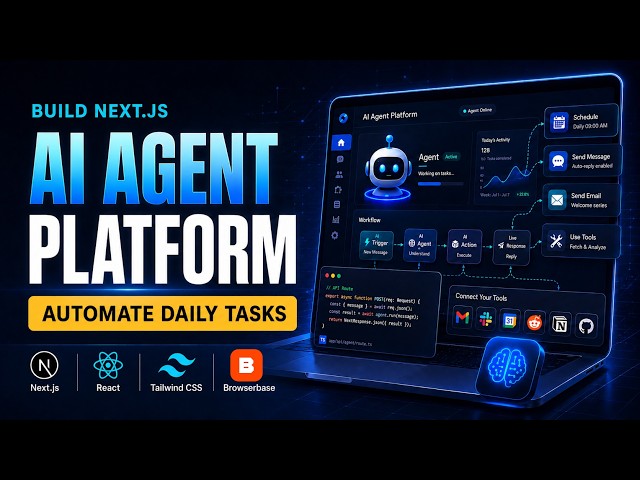 Build Full-Stack AI Agent Platform for Daily Tasks with Next.js, React, Tailwindcss & Browserbase