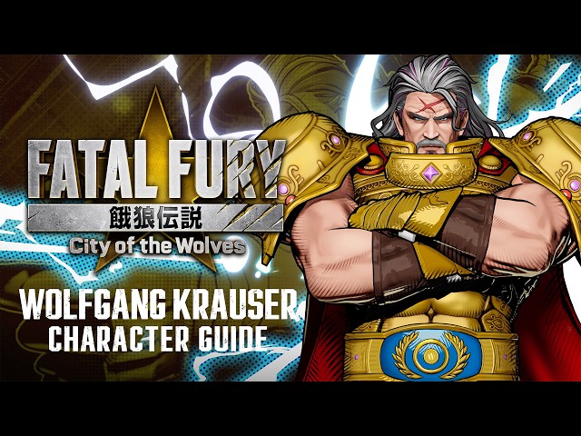 【ENG】FATAL FURY: CotW｜WOLFGANG KRAUSER｜Character Breakdown