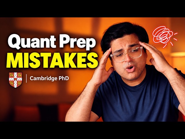 4 Mistakes I Made Preparing for Quant Finance as a Cambridge PhD