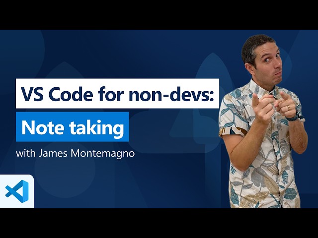 Note-taking with Markdown in VS Code | VS Code for non-developers