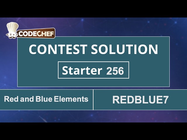 Red and Blue Elements | REDBLUE7 | Starter 256 | CodeChef Official Solution