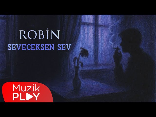Robin - SEVECEKSEN SEV (Official Lyric Video)