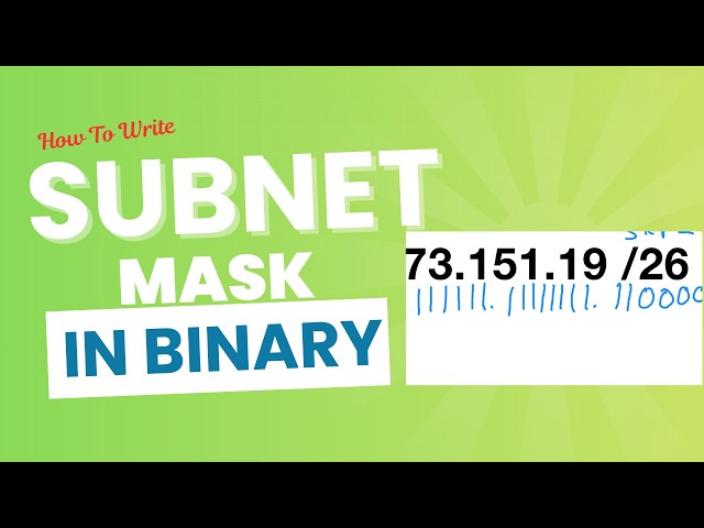 13-How To Write Subnet Mask in Binary