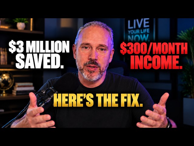 He Had $3 Million Saved. His Income Was $300 a Month. Here's What We Did.