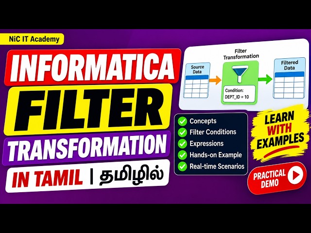 Informatica Filter Transformation in Tamil | தமிழில் | NiC IT Academy