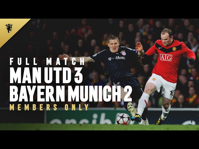 FULL MATCH | Man Utd 3-2 Bayern Munich | 2009/10 | Members Only