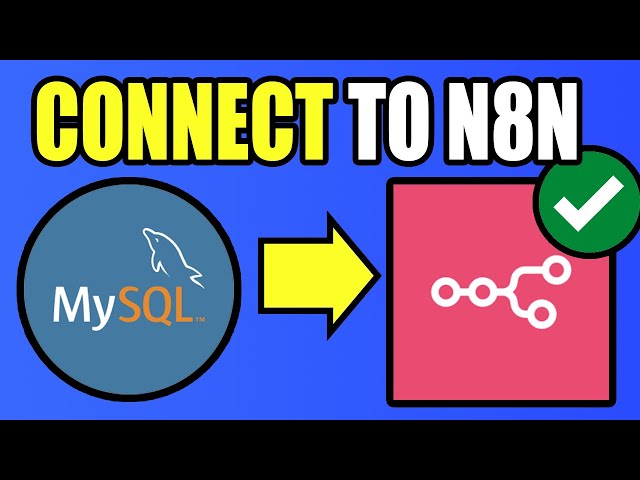 How to Connect MySQL to n8n | Set Up MySQL in n8n