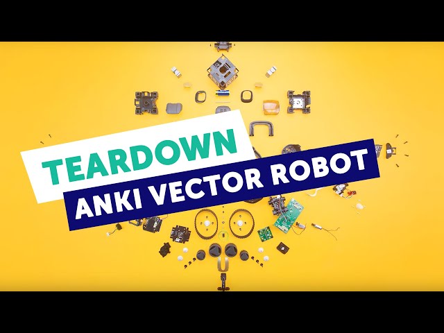 Fictiv Teardown | Anki Vector Robot