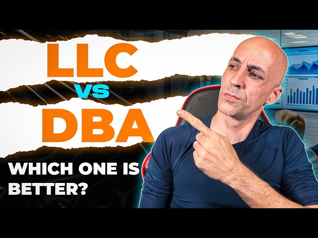 LLC vs DBA: What's the Difference & Which is Better?