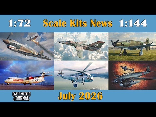 Scale Models News / Aviation 1:72, 1:144 - July 2026