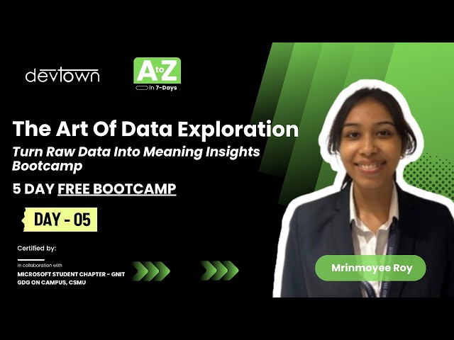 DAY - 5 | THE ART OF DATA EXPLORATION - TURN RAW DATA INTO MEANINGFUL INSIGHTS - 5 DAYS FREE LIVE