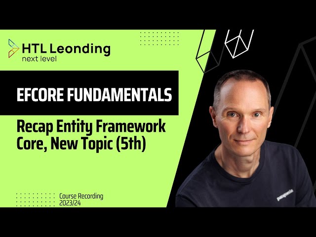 Recap Entity Framework Core, New Topic (5th Grade)