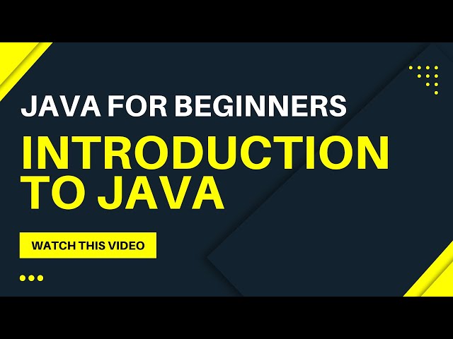 Java For Beginners -- Introduction