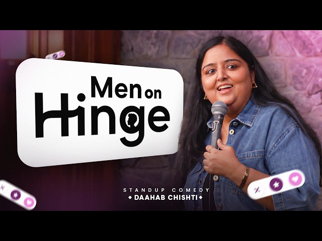 Men on Hinge | Standup Comedy by Daahab Chishti