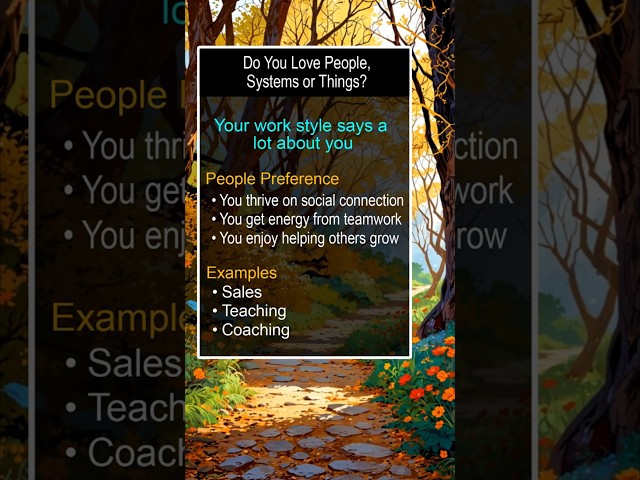Do you love people, systems, or things? Your work style says a lot about you!