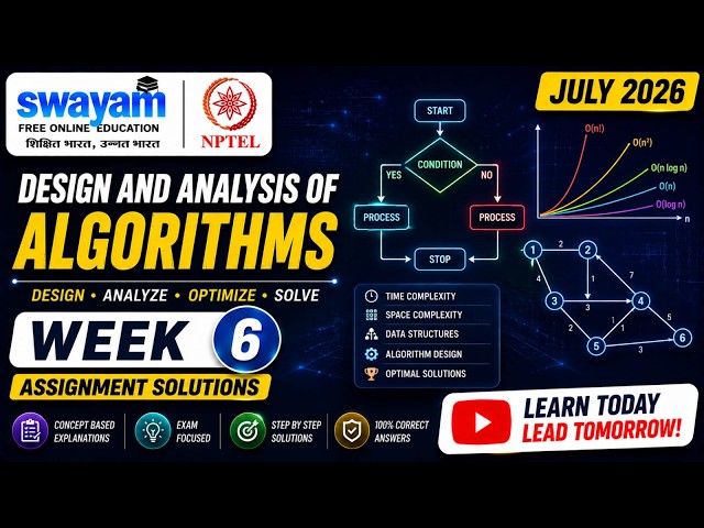 Design and Analysis of Algorithms Week 6 Assignment Answers 2026 | NPTEL July 2026 | NPTEL