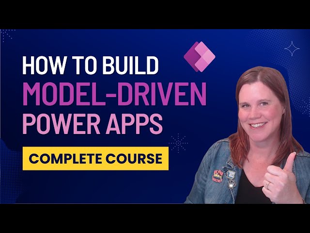 Power Apps Model Driven Apps FULL COURSE for Beginners