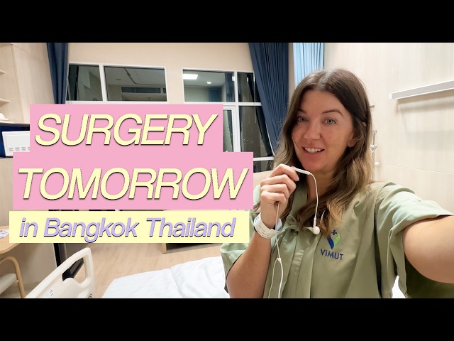 Tummy Tuck Surgery Prep in Bangkok 🇹🇭 | The Night Before Surgery | Hospital check in