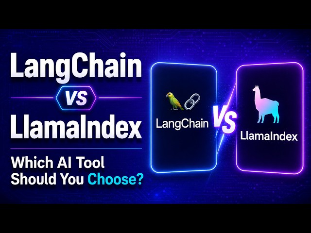 LangChain vs LlamaIndex Which AI Tool Should You Choose ? | AI