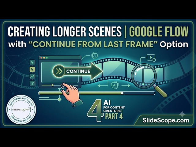 Creating Longer Scenes in Google Flow with Continue from Last Frame Option - AI for Content Creators