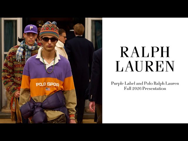RALPH LAUREN | Fall 2026 Ralph Lauren Purple Label and Polo Ralph Lauren Presentation