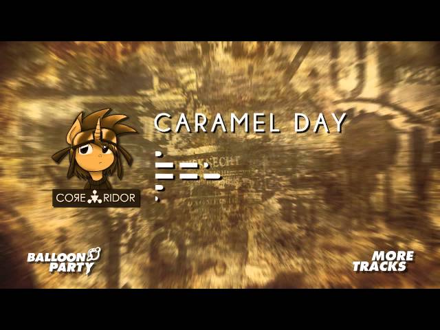 [Glitch Hop] CoЯe-Ridor - Caramel Day (Equine Morality)