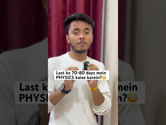 Last 70-80 days mein PHYSICS Kaise karein‼️ #neetphysics #neetmotivation #mbbs #trending
