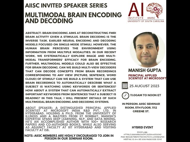 MultiModal Brain Encoding and Decoding-Dr.Manish Gupta (AIISC Invited Speaker Series)