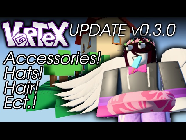 Hats & Accessories are HERE! (Vortex v0.3.0)