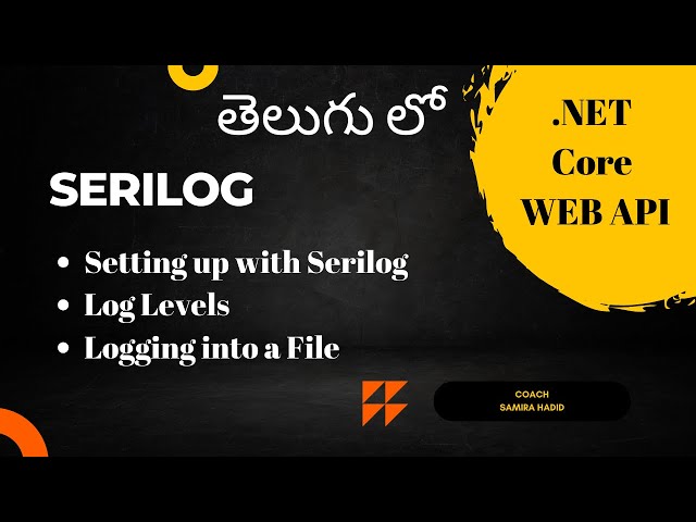 Serilog in .Net Core WEB API - In Telugu Language
